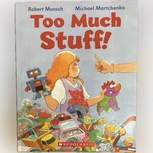 BUNDLE & SAVE🎉 Too Much Stuff! Softcover Book by Robert Munsch